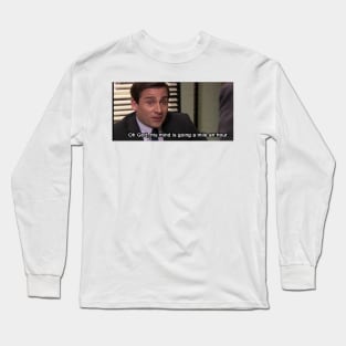 Michael scott quote mile n hour Long Sleeve T-Shirt